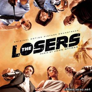 саундтреки к фильму Лузеры / Original Motion Picture Soundtrack The Losers