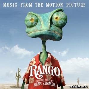 саундтреки к мультфильму Ранго / Music From The Motion Picture Rango (2011)