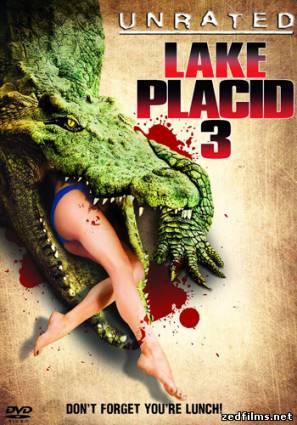 Озеро страха 3 (Лэйк Плэсид 3) / Lake placid 3 (2010) DVDRip