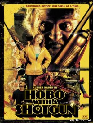 скачать Бомж с дробовиком / Hobo with a Shotgun (2011) DVDRip бесплатно