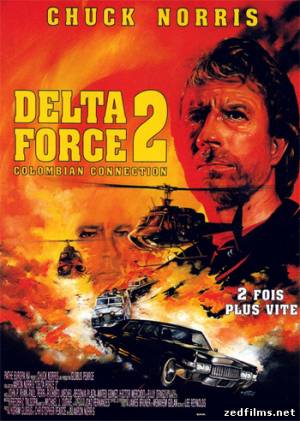 скачать Отряд «Дельта» 2 / Delta Force 2: The Colombian Connection (1990) DVDRip бесплатно