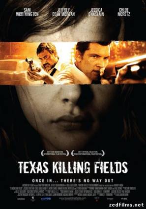 скачать Поля / Texas Killing Fields (2011) HDRip бесплатно