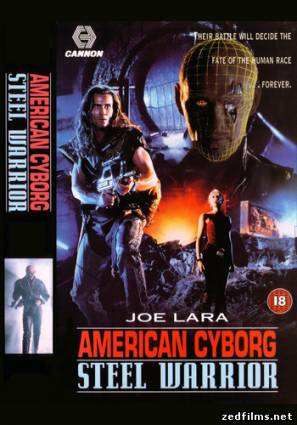 Американский киборг: Стальной воин / American Cyborg: Steel Warrior (1993) DVDRip
