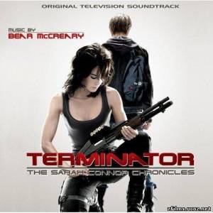 Саундтреки к сериалу Терминатор: Хроники Сары Коннор / Terminator: The Sarah Connor Chronicles OST