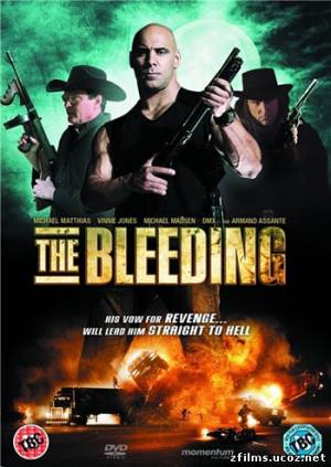 скачать Истекающий кровью / The Bleeding бесплатно