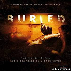 скачать саундтреки к фильму Погребенный заживо / Original Motion Picture Soundtrack Buried (Score) (2010) бесплатно