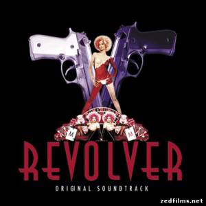 саундтреки к фильму Револьвер / Original Soundtrack Revolver (2005)