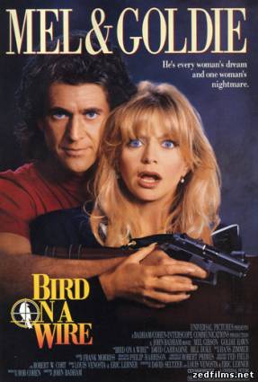 Птичка на проводе / Bird on a Wire (1990) DVDRip