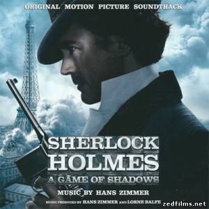 саундтреки к фильму Шерлок Холмс: Игра теней / Original Motion Picture Soundtrack Sherlock Holmes: A Game of Shadows (2011)
